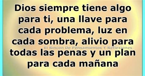 El Rincón De Reflexiones Y Pensamientos Dios siempre tiene algo para