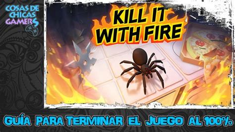 Kill It With Fire Gu A Para Completar El Juego Al Chicas