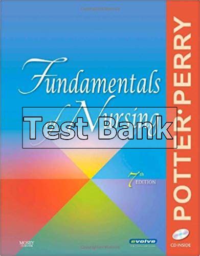 Fundamentals Of Nursing 7th Edition Edition Potter Test Bank TestBankFan