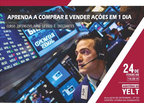 Mercado Financeiro em Vitória da Conquista curso intensivo Aprenda a