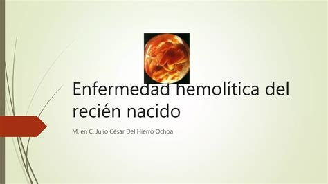 Enfermedad Hemolitica Del Recién Nacido Ppt