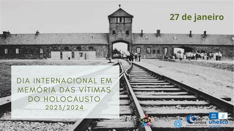 Dia Internacional Em Mem Ria Das V Timas Do Holocausto