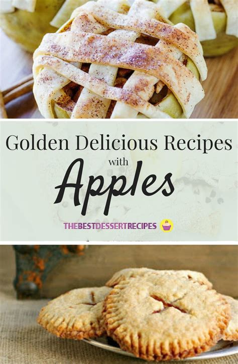 44 Golden Delicious Recipes with Apples | TheBestDessertRecipes.com