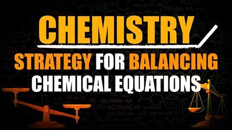 Unlock The Secret To Balancing Chemical Equations Youtube