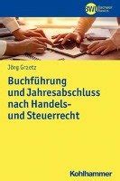 Buchführung und Jahresabschluss nach Handels und Steuerrecht Graetz