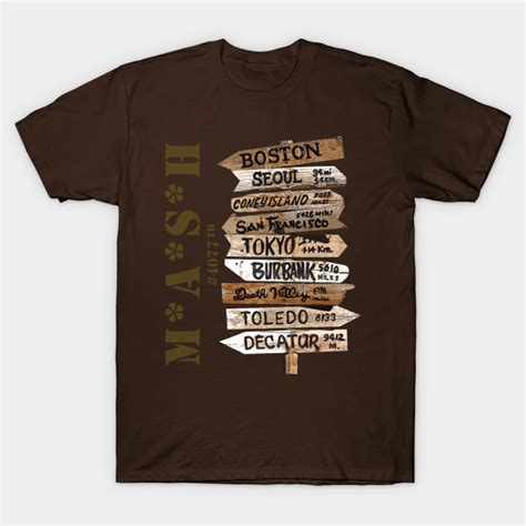 Mash 4077th With Road Signs Mash T Shirt Teepublic