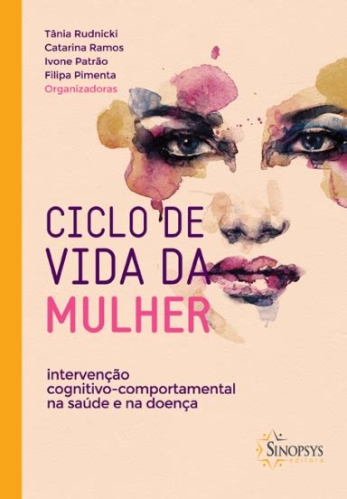 Ciclo De Vida Da Mulher Sociedade Brasileira De Psicologia Hospitalar