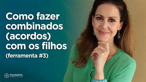 Como Fazer Combinados Acordos Os Filhos Ferramenta 3 Disciplina