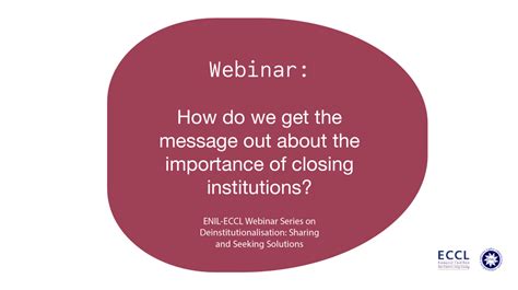 Enil Eccl Webinar Series On Deinstitutionalisation Sharing And Seeking