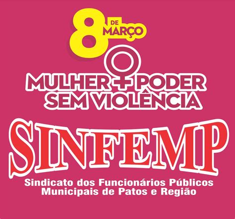 SINFEMP Define Atividades Para O Dia Internacional Da Mulher SINFEMP