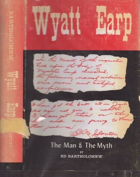 Wyatt Earp 1879 To 1882 The Man And The Myth By Bartholomew Ed Good Hardcover 1964 Limited