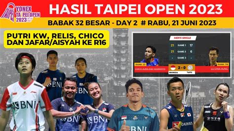 Hasil Taipei Open 2023 Hari Ini Day2 Putri KW ReLis Chico Jafar