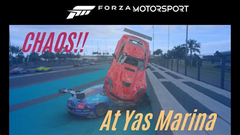 CHAOS AT YAS MARINA Forza Motorsport YouTube