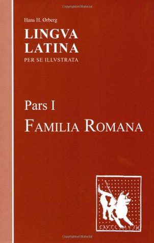 Lingua Latina Per Se Illustrata Pars I Familia Romana Pt By Hans