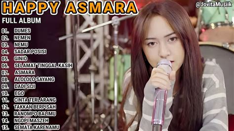 HAPPY ASMARA DUMES NEMEN HAPPY ASMARA FULL ALBUM TERBARU YouTube