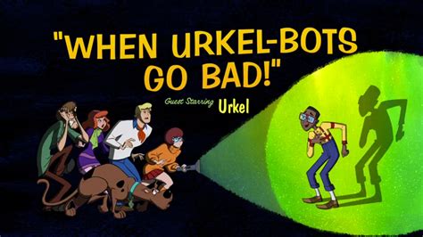 "When Urkel-Bots Go Bad!" | Scooby-Doo and Guess Who? Wiki | Fandom