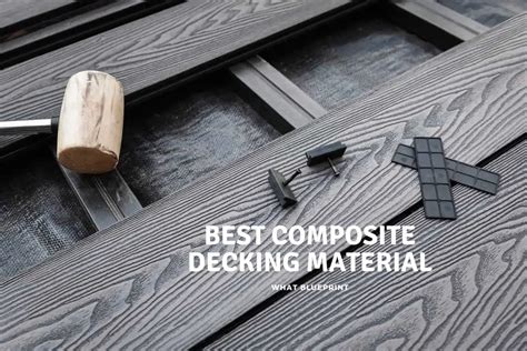 Best Composite Decking Material - What Blueprint