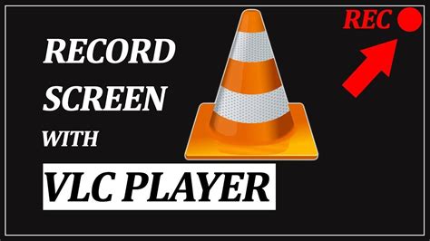 How To Record Screen With Vlc Media Player Vlc Screen Recording Youtube