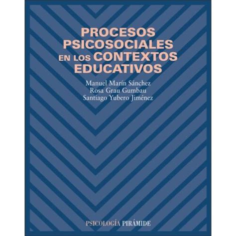 Procesos Psicosociales En Los Contextos Educativos Autoayuda Libros