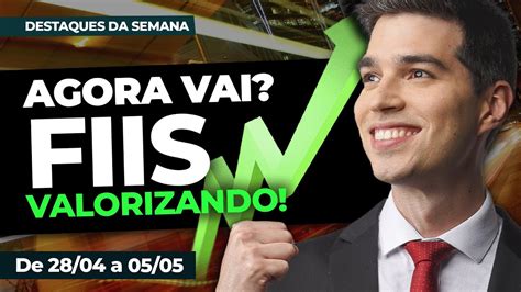 AGORA VAI Fundos Imobiliários VALORIZANDO Perspectivas para MAIO