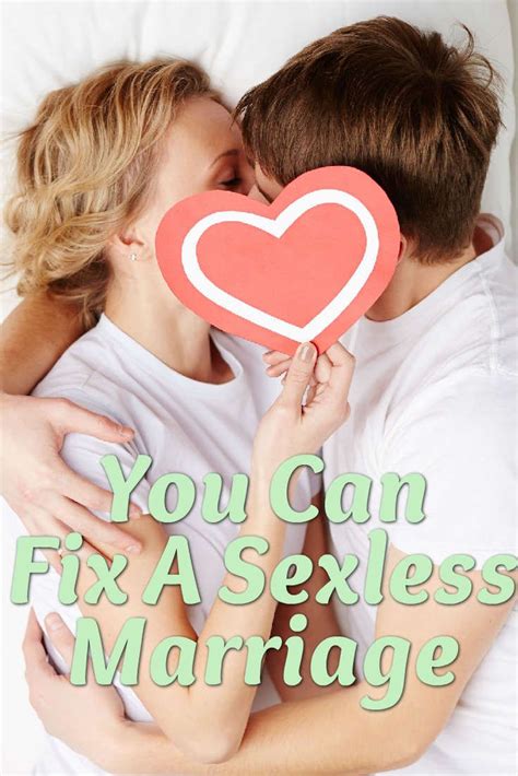 How To Sustain A Sexless Marriage 3 More Tips To Bring Passion Into A Sexless Marriage Part