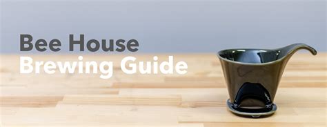 Bee House Brewing Guide Prima Coffee Equipment