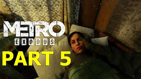 Metro Exodus Gameplay Walkthrough Part 5 Autumn 1440p Qhd 60fps