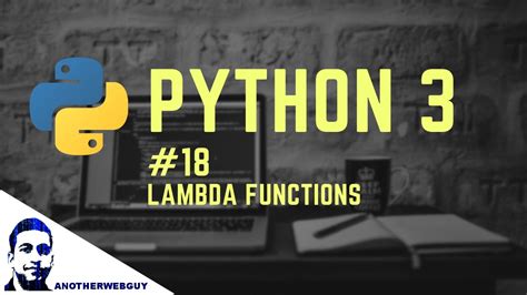 Lambda Functions In Python Python Tutorial Series 18 Youtube