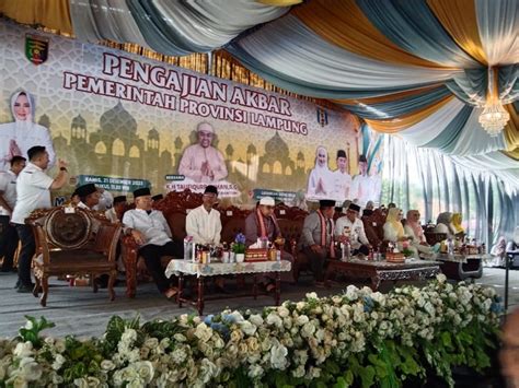 Hadiri Pengajian Akbar Gubernur Lampung Segera Genjot Pembangunan Di