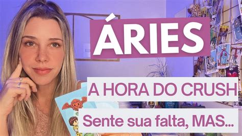 ÁRIES A HORA DO CRUSH Essa pessoa se afastou de você por um motivo