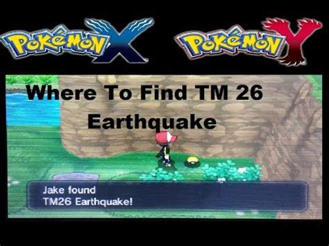 Where To Find TM 26 EarthQuake In Pokemon X And Y YouTube