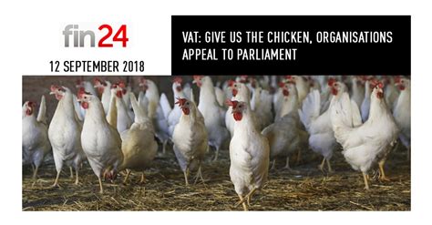 Vat Give Us The Chicken Organisations Appeal To Parliament The