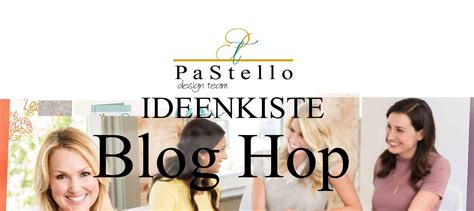 Stempellicht Blog Hop PaStello Design Team Ideen zum Frühjahr