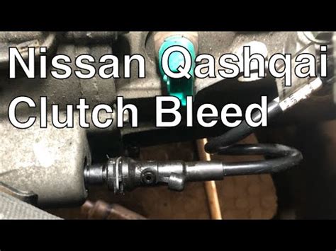 Nissan Qashqai Clutch Bleed How To Easily Bleed Clutch On Nissan