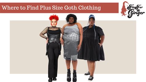 Where to Find Plus Size Goth Clothing // Goth Plus Size Brands