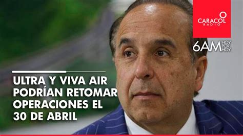 Viva Y Ultra Air Podr An Retomar Operaciones El De Abril Ministro