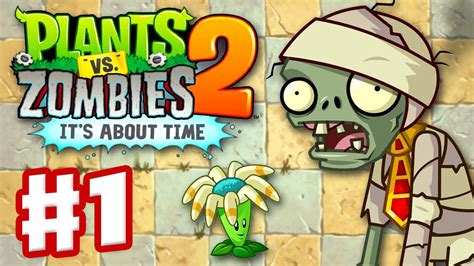 Plants Vs Zombies 2 Its About Time Gameplay Walkthrough Part 1 Ancient Egypt Ios Youtube