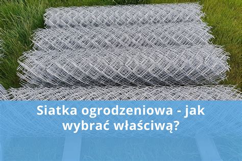 Siatka Ogrodzeniowa Jak Wybra W A Ciw Matech Systemy Ogrodzeniowe