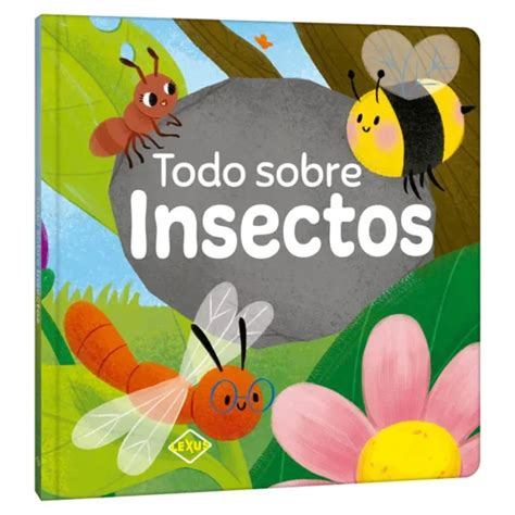 Todo Sobre Insectos Lexus Editores Colombia