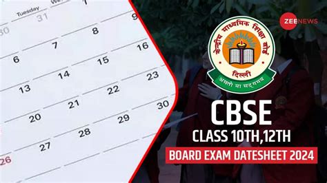 Cbse Board Exam 2024 Datesheet Class 10th 12th Time Table Likely To