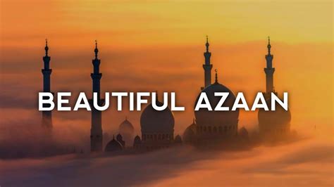 Most Beautiful Azan Ever Heard [hd] 😌🕋 Youtube