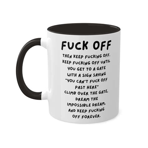 Fuck Off Mug Funny Meme Cup Sarcastic Gifts Inappropriate Offensive Mugs Fuck Off Coffee