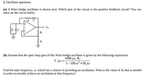 Solved 2 Oscillator Questions A A Wien Bridge Oscillator Chegg