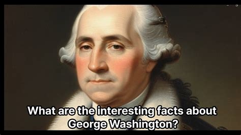 George Washington Biography History 1st President Of Us Youtube