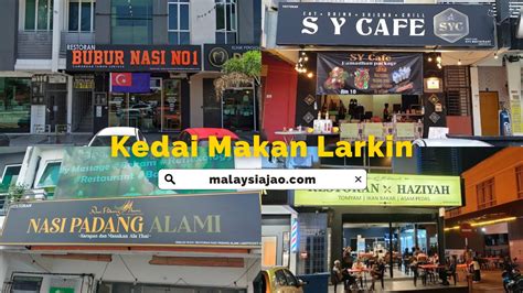 Sedap Kedai Makan Larkin Honest Review Malaysiajao