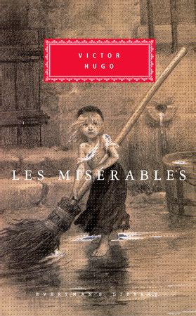 Les Misérables by Victor Hugo: 9780679643333 | PenguinRandomHouse.com: Books