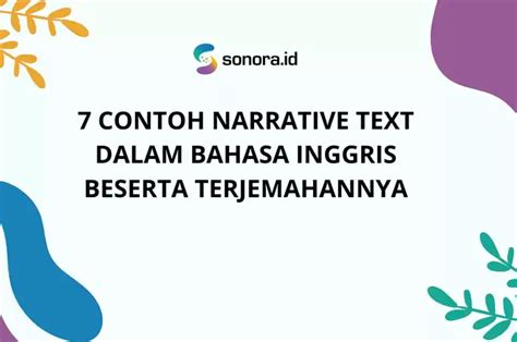 7 Contoh Narrative Text Dalam Bahasa Inggris Beserta Terjemahannya Sonora Id