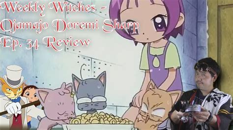 Weekly Witches Ojamajo Doremi Sharp Ep 34 Review Youtube