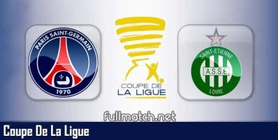 Psg Vs Saint Etienne Full Match Highlights Coupe De La Ligue Fullmatch