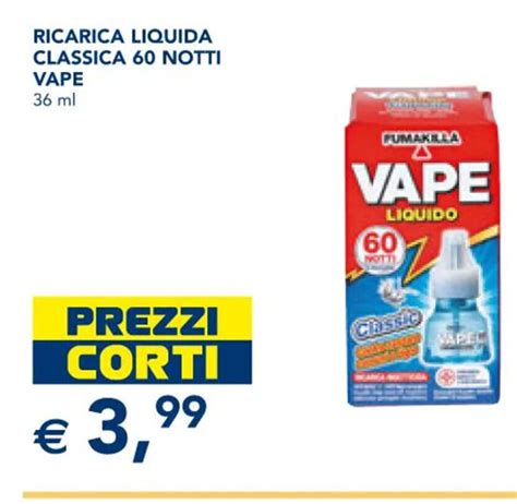 RICARICA LIQUIDA CLASSICA 60 NOTTI VAPE 36 Ml Offerta Di Esselunga